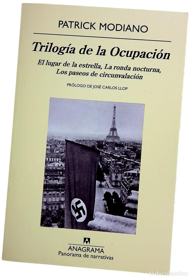 Livres: Trilog&iacute;a de la ocupaci&oacute;n - Modiano, Patrick; Gallego Urrutia, Mar&iacute;a Teresa