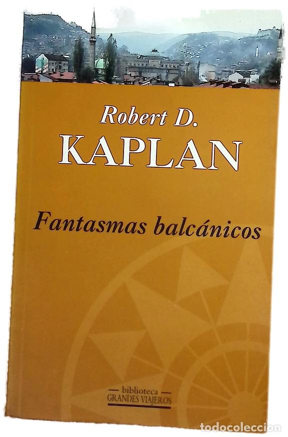 Livres: Fantasmas balc&aacute;nicos - Kaplan, Robert D