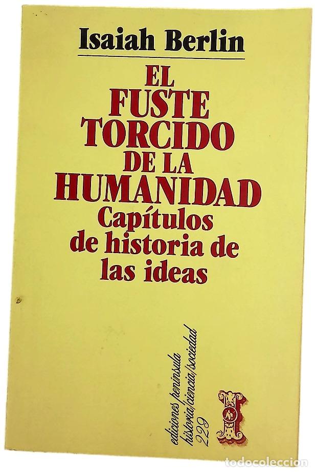 Livres: El fuste torcido de la humanidad cap&iacute;tulos de historia de las ideas