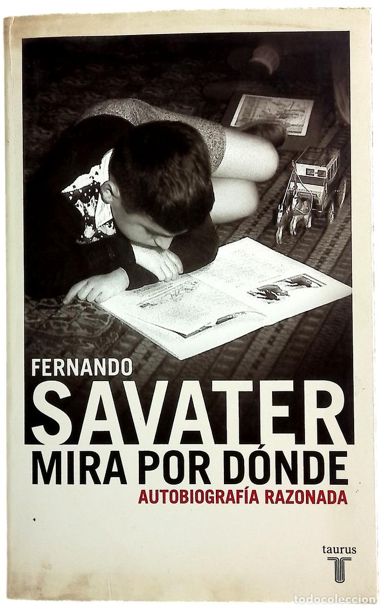 Livres: Mira por d&oacute;nde autobiograf&iacute;a razonada