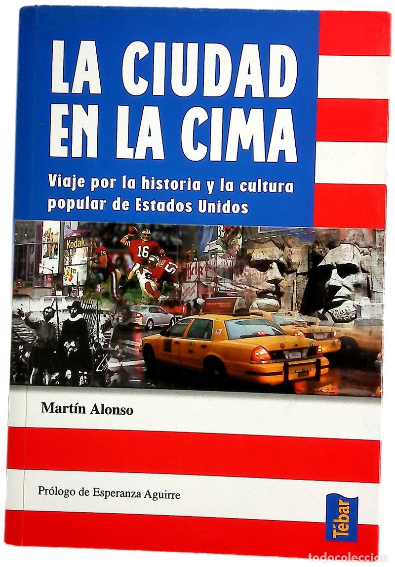 Livros em segunda m&atilde;o: La ciudad en la cima viaje por la historia y la cultura popular de Estados Unidos