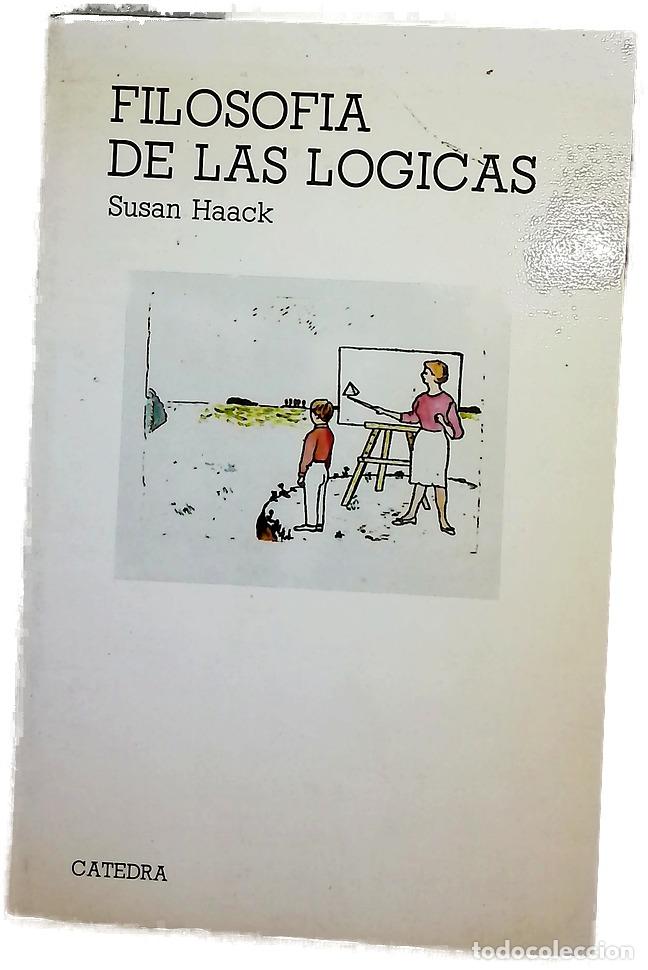 Libros: Filosof&iacute;a de las l&oacute;gicas - Haack, Susan; Ant&oacute;n, Amador; Ordu&ntilde;a, Javier