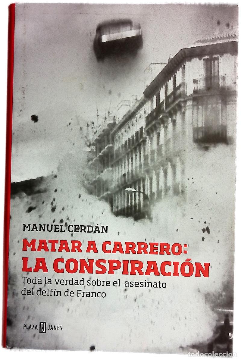 B&uuml;cher: Matar a Carrero : la conspiraci&oacute;n