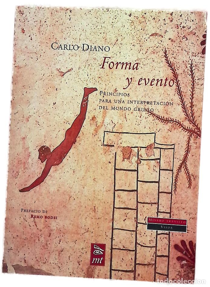 books: Forma y evento principios para una interpretaci&oacute;n del mundo griego