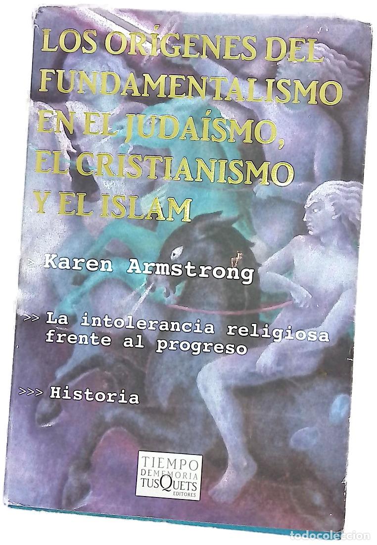 Libros: Los or&iacute;genes del fundamentalismo en el juda&iacute;smo, el cristianismo y el islam