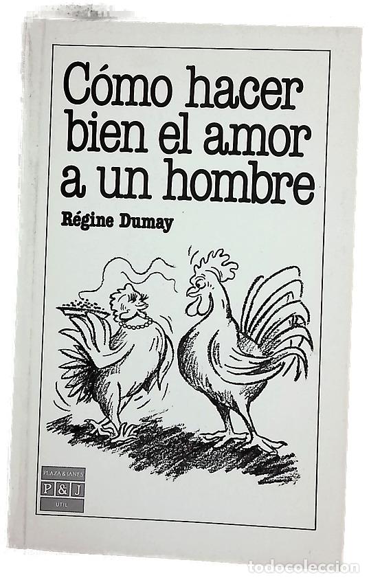 Libros: C&oacute;mo hacer bien el amor a un hombre