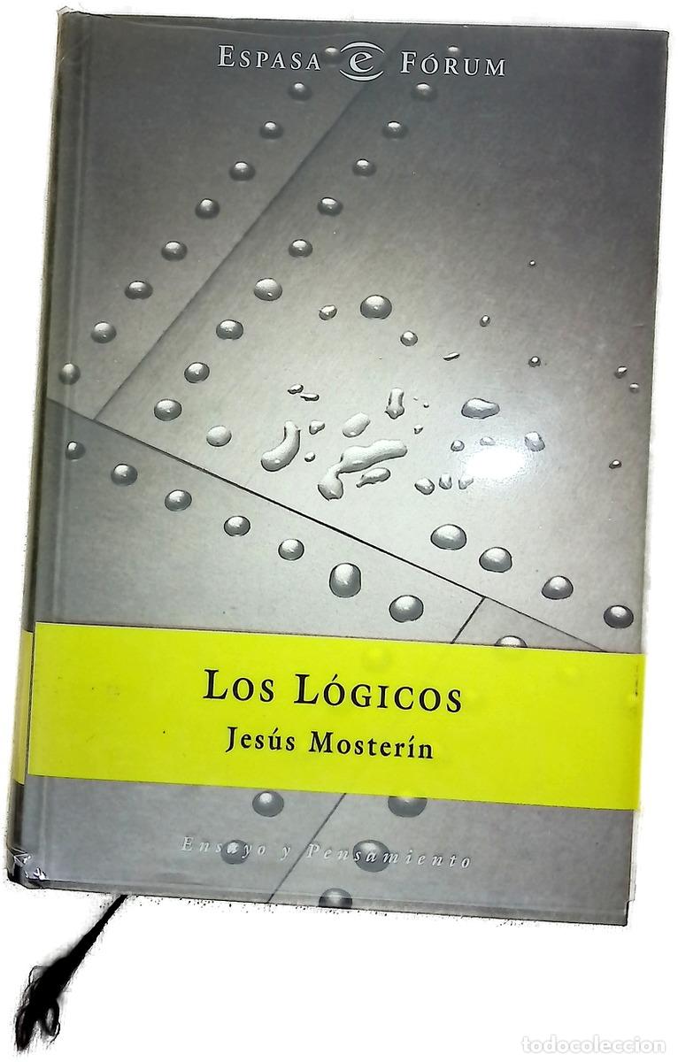 Libros: Los l&oacute;gicos - Moster&iacute;n, Jes&uacute;s