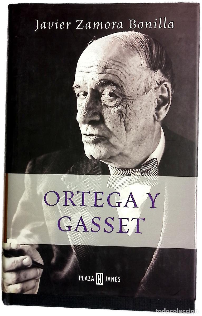 Libros: Ortega y Gasset - Zamora Bonilla, Javier