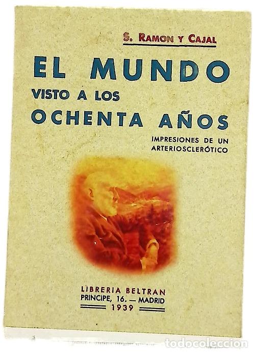 Libros: El mundo visto a los ochenta a&ntilde;os impresiones de un arterioscler&oacute;tico