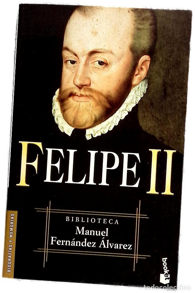 Libri di seconda mano: Felipe II - Fern&aacute;ndez &Aacute;lvarez, Manuel
