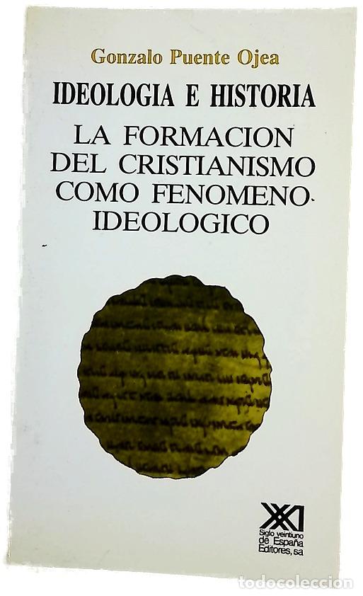 Libri di seconda mano: Ideolog&iacute;a e historia la formaci&oacute;n del cristanismo como fen&oacute;meno ideol&oacute;gico
