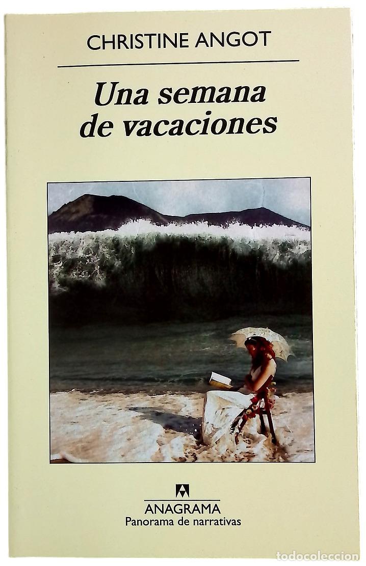 Libri di seconda mano: Una semana de vacaciones - Angot, Christine; Alapont, Rosa