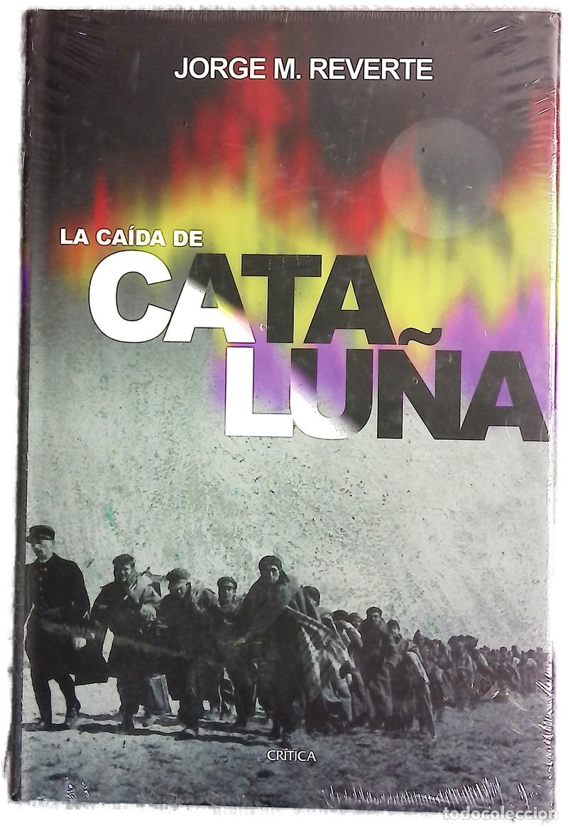 Libri di seconda mano: La ca&iacute;da de Catalu&ntilde;a - Reverte, Jorge M