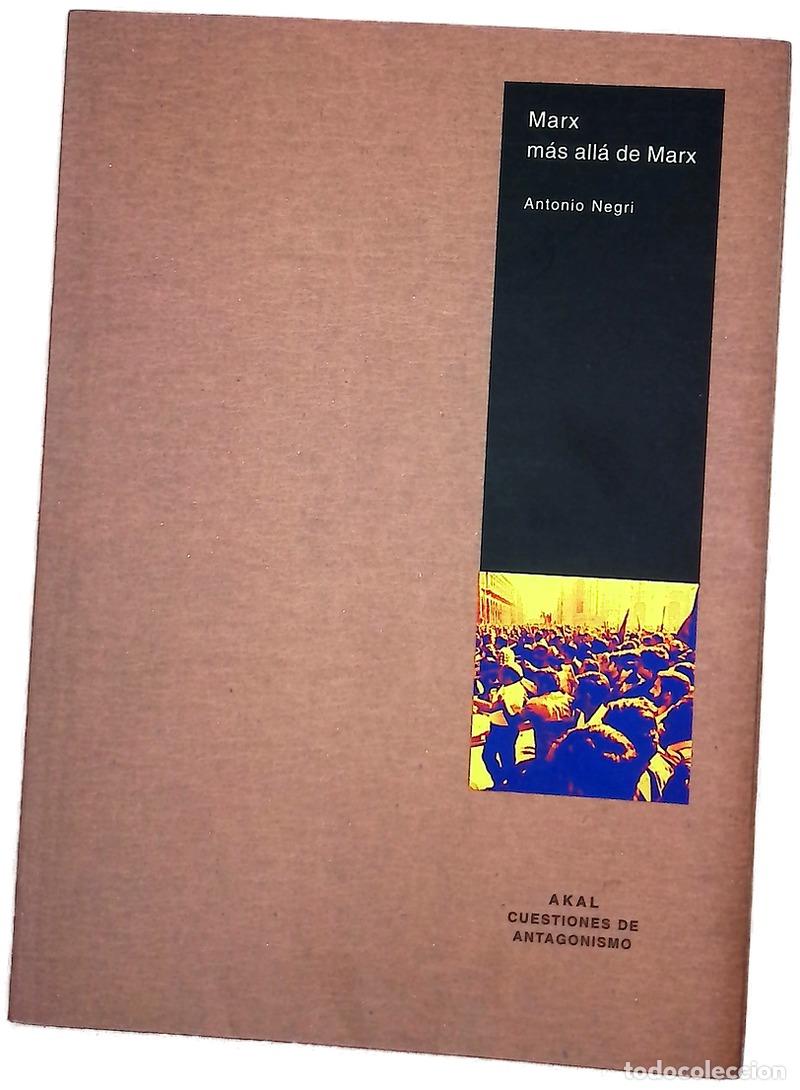 Livres: Marx m&aacute;s all&aacute; de Marx cuaderno de trabajo sobre los Grundrisse