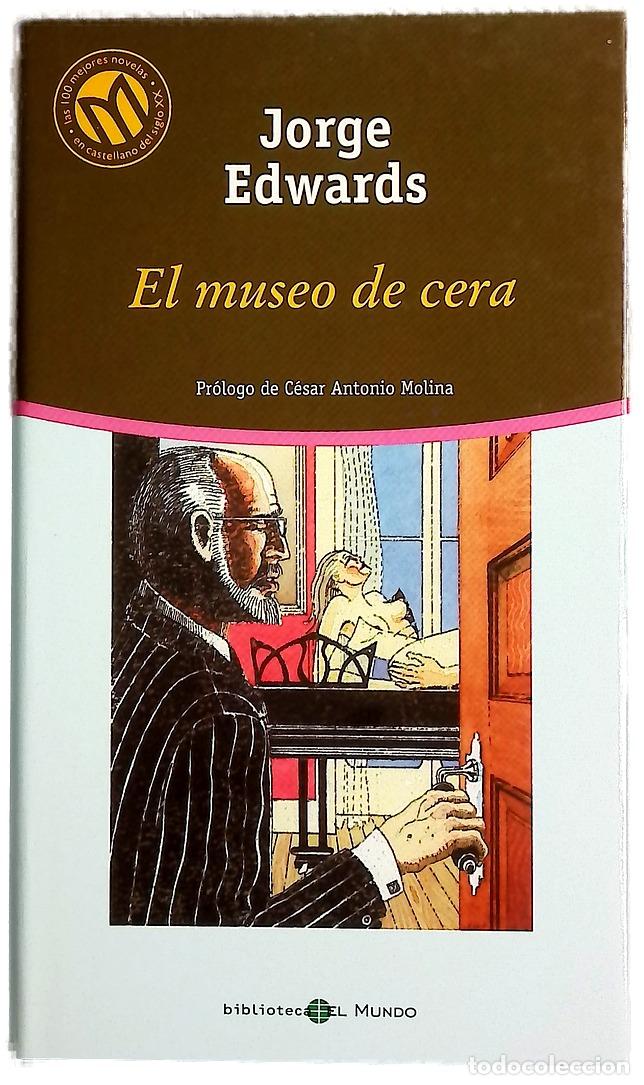 Livres: El museo de cera - Edwards, Jorge
