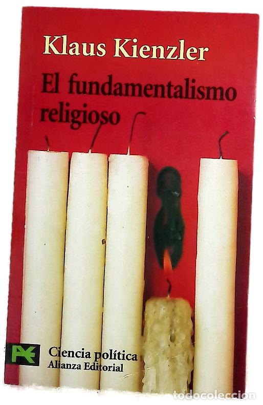 Livres: El fundamentalismo religioso cristianismo, juda&iacute;smo, islamismo