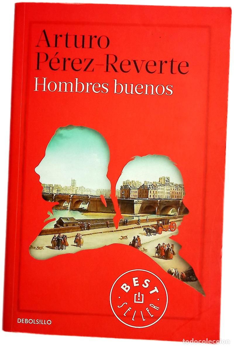 Livres: Hombres buenos - P&eacute;rez-Reverte, Arturo