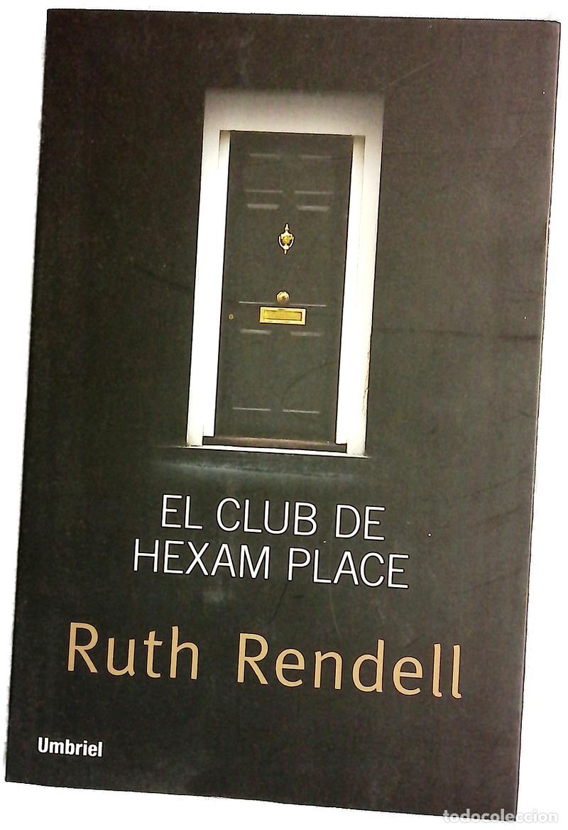books: El club de Hexam Place - Rendell, Ruth; Palomas, Alejandro