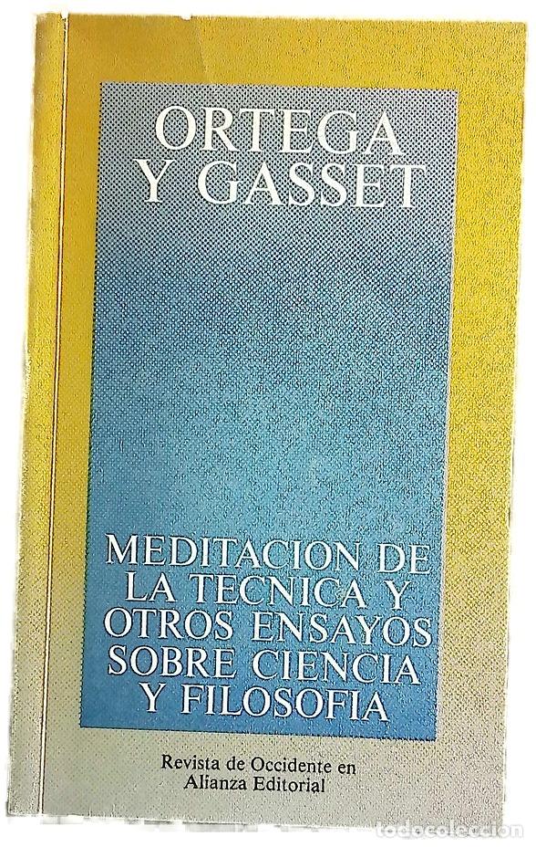 books: Meditaci&oacute;n de la t&eacute;cnica y otros ensayos sobre ciencia y filosof&iacute;a