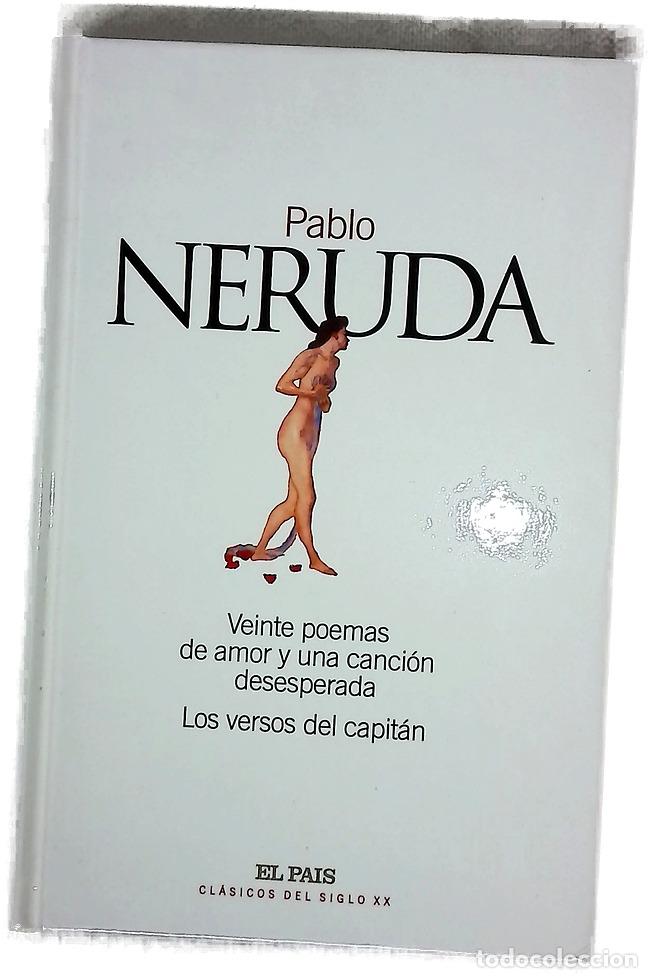 books: Veinte poemas de amor y una canci&oacute;n desesperada Los versos del capit&aacute;n