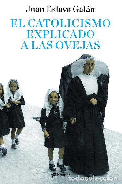 Livres: El catolicismo explicado a las ovejas- 9788408082095