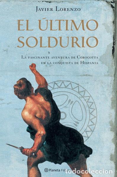 Livres: El &uacute;ltimo soldurio- 9788408057734