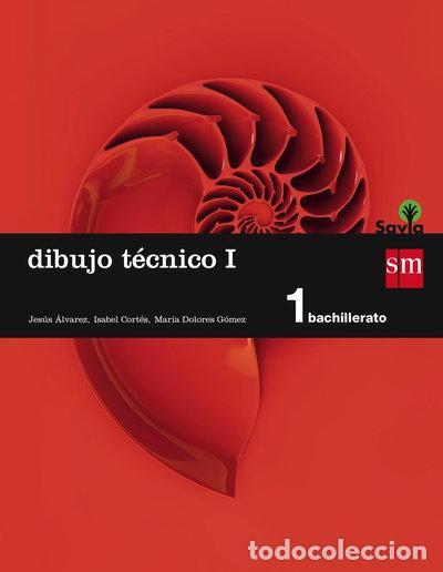 Livres: Dibujo t&eacute;cnico I. 1 Bachillerato. Savia- 9788467576597