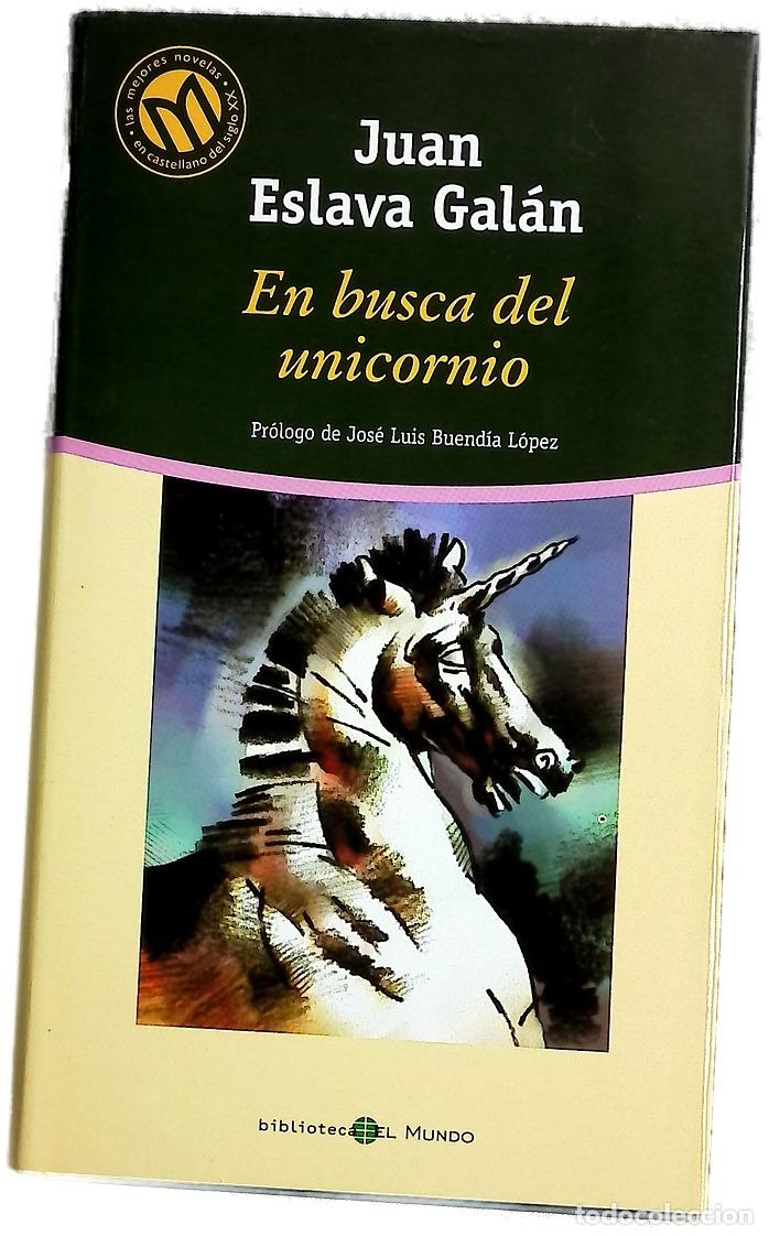Libros: En busca del unicornio - Eslava Gal&aacute;n, Juan