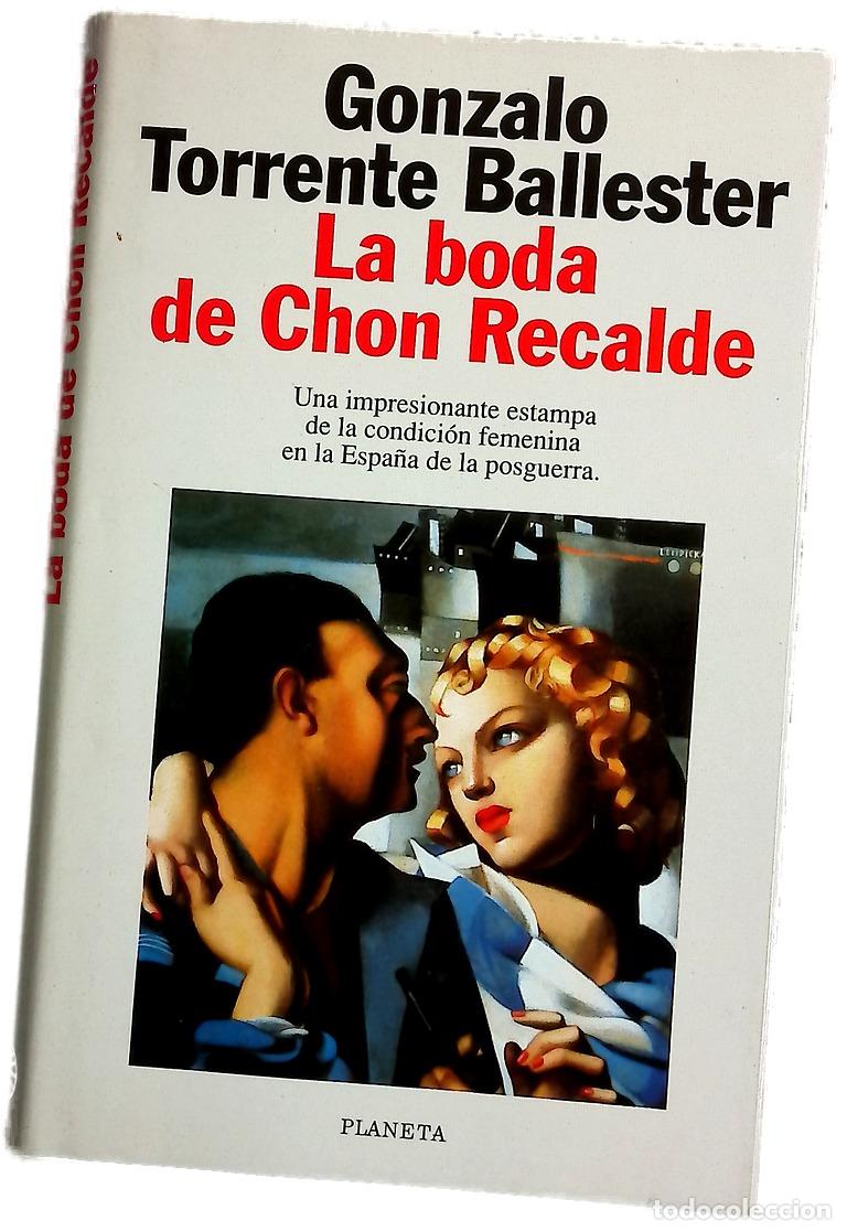 Libros: La boda de Chon Recalde - Torrente Ballester, Gonzalo