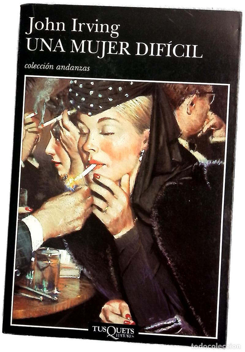 Libros: Una mujer dif&iacute;cil - Irving, John