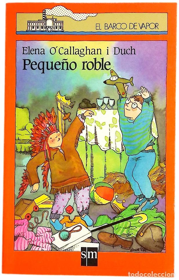 Livres: Peque&ntilde;o roble - O'Callaghan i Duch, Elena