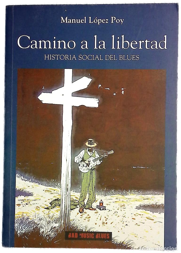 Libros: Camino a la libertad historia social del blues