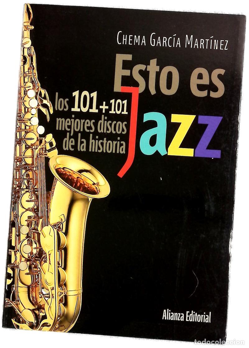 Libros: Esto es jazz - Jos&eacute; Mar&iacute;a Garc&iacute;a Mart&iacute;nez