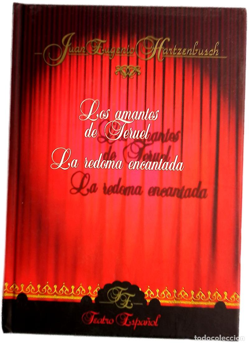 Libros: Los amantes de Teruel La redoma encantada