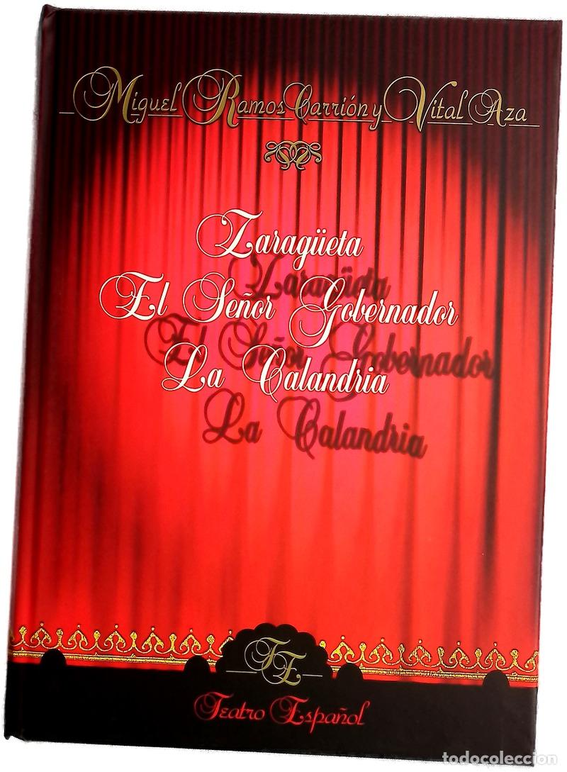 Libros: Zarag&uuml;eta El se&ntilde;or gobernador ; La calandria