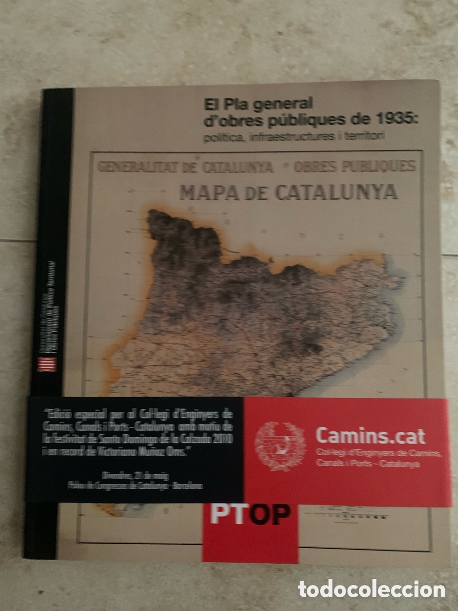 Libros: PLA GENERAL D'OBRES P&Uacute;BLIQUES DE 1935: POL&Iacute;TICA, INFRAESTRUCTURES I TERRITORI/EL