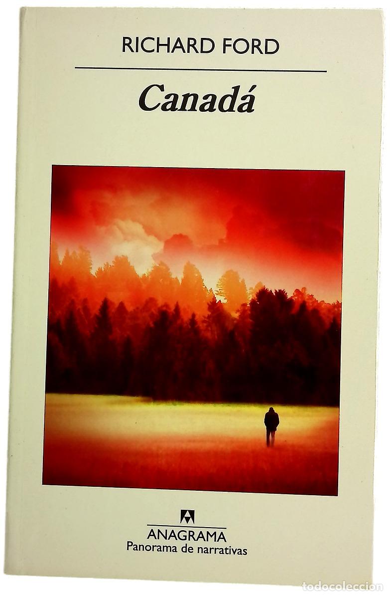 Libros: Canad&aacute; - Ford, Richard; Zulaika Goicoechea, Jes&uacute;s