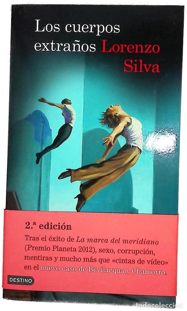 Libros: Los cuerpos extra&ntilde;os - Silva, Lorenzo