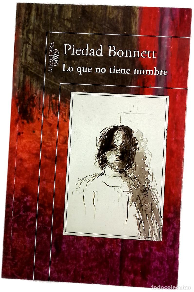 books: Lo que no tiene nombre - Bonnett, Piedad