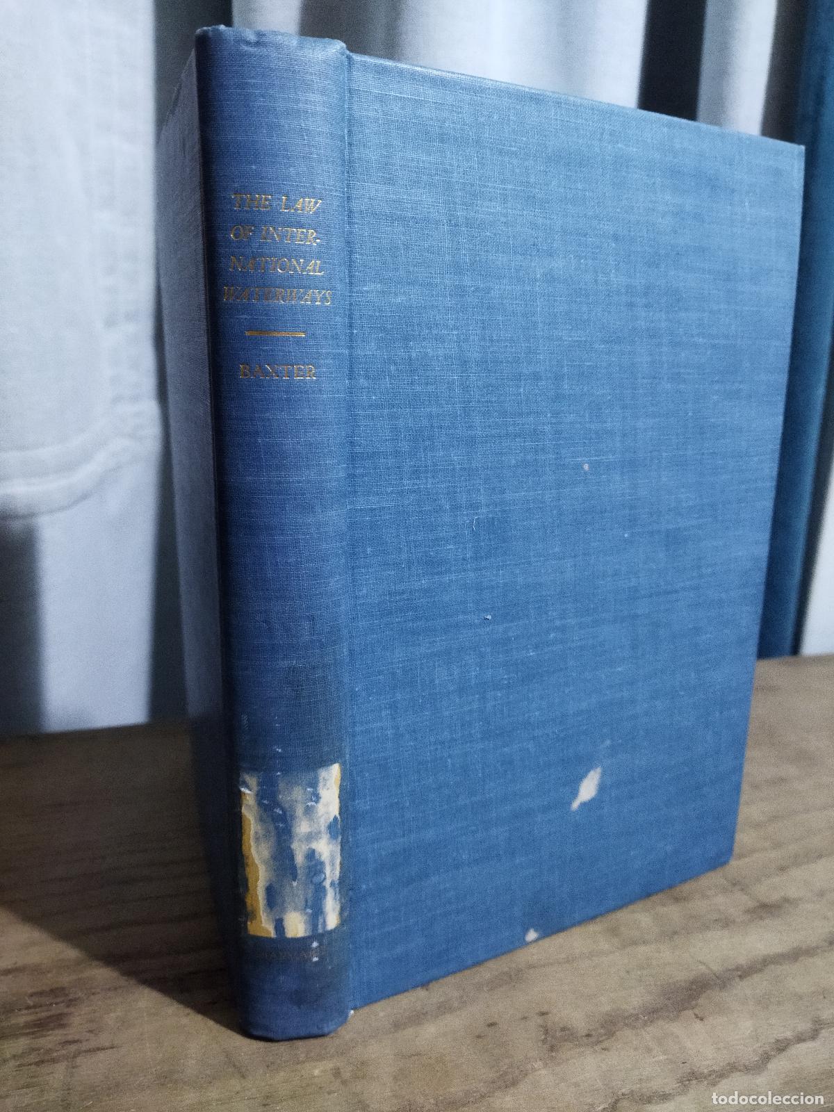 books: THE LAW OF INTERNATIONAL WATERWAYS - BAXTER, R. R.