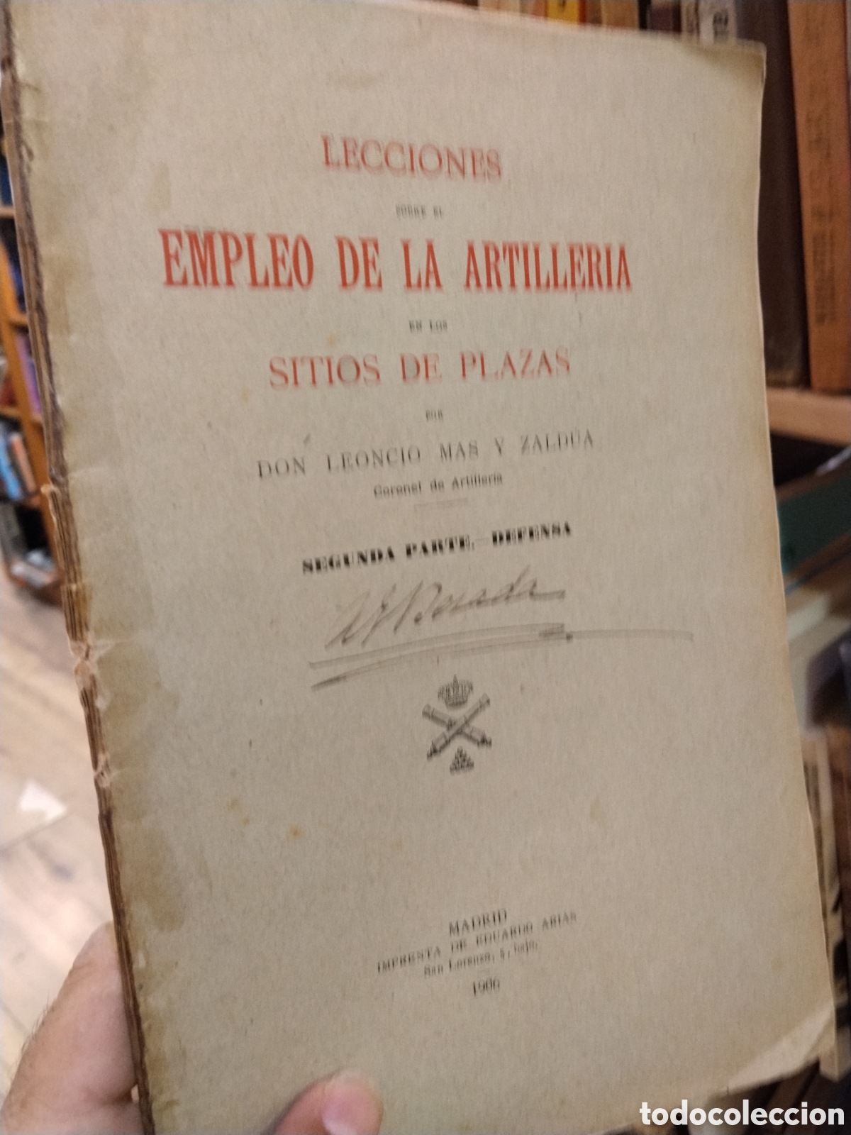 Livros em segunda m&atilde;o: LECCIONES   SOBRE  EL  EMPLEO  DE  LA  ARTILLERIA   EN  LOS  SITIOS  DE  PLAZAS Segunda Parte DEFENS
