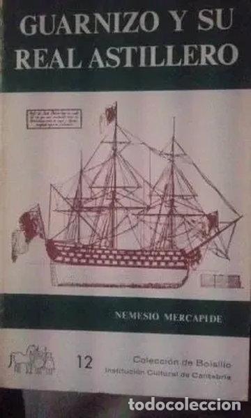 Libros: Guarnizo y su Real Astillero- 9788485349180