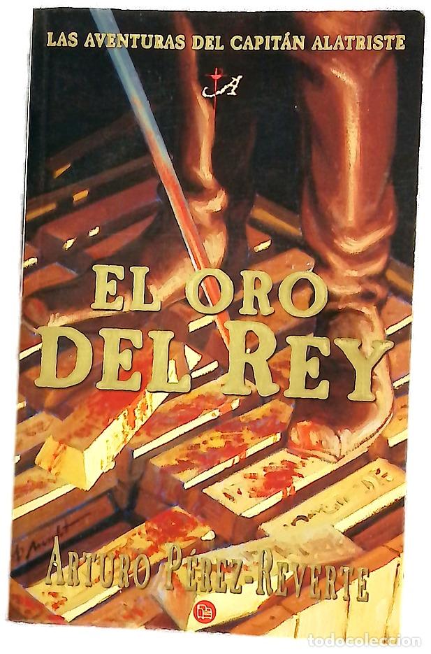 Libros: El oro del rey - P&eacute;rez-Reverte, Arturo