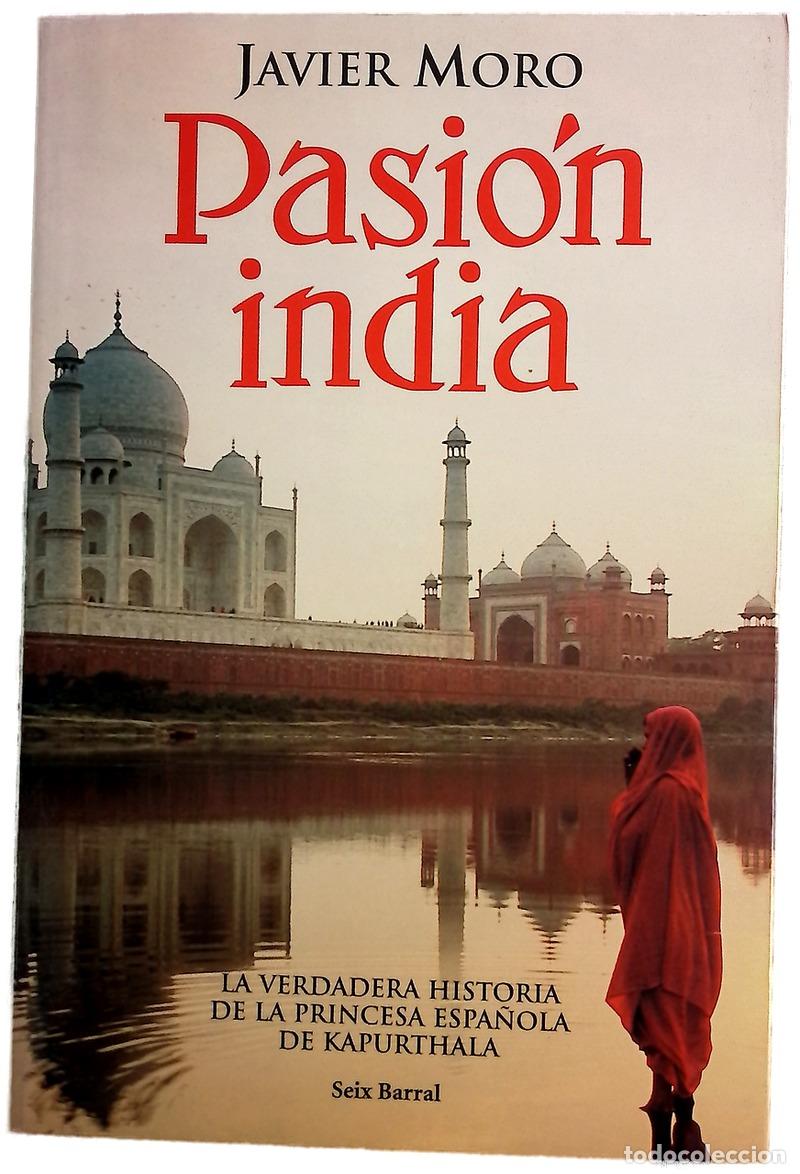 Libros: Pasi&oacute;n india - Moro, Javier