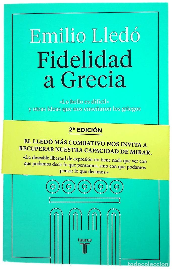 Libros: Fidelidad a Grecia : &rdquo;lo bello es dif&iacute;cil&rdquo; y otras ideas que nos ense&ntilde;aron los griegos