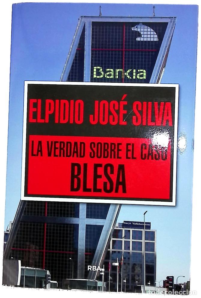 B&uuml;cher: La verdad sobre el caso Blesa o radiograf&iacute;a de la corrupci&oacute;n financiera