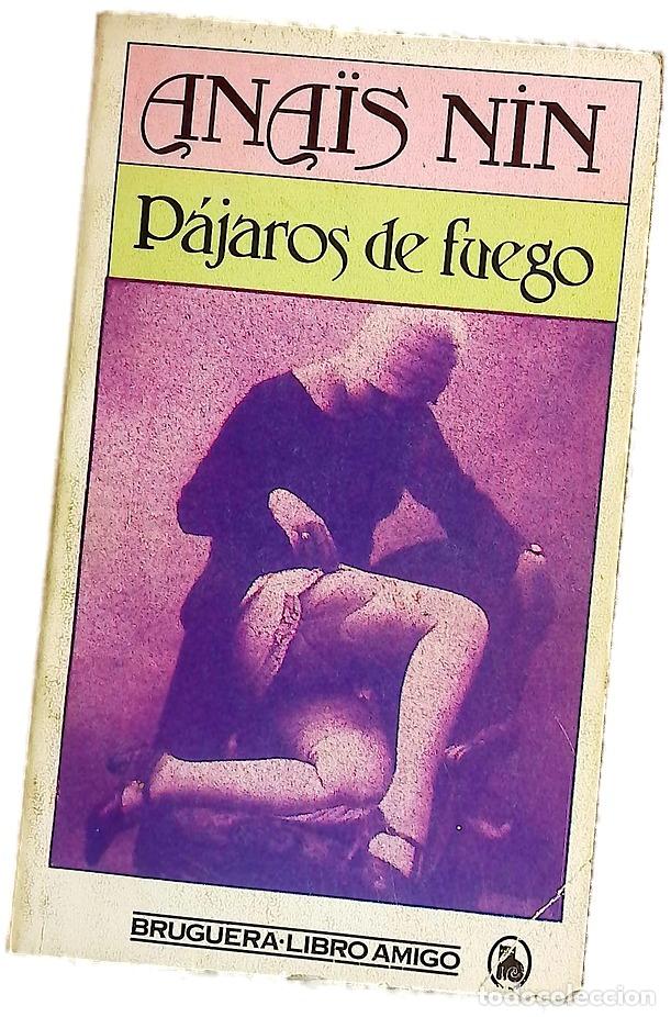 Libros: P&aacute;jaros de fuego - Nin, Ana&iuml;s; Desmonts, Antonio