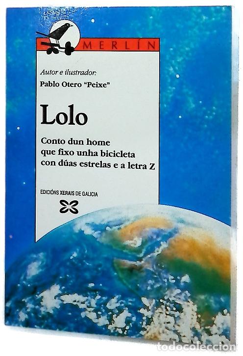 Libros: Lolo : conto dun home que fixo unha bicicleta con d&uacute;as estrelas e a letra z