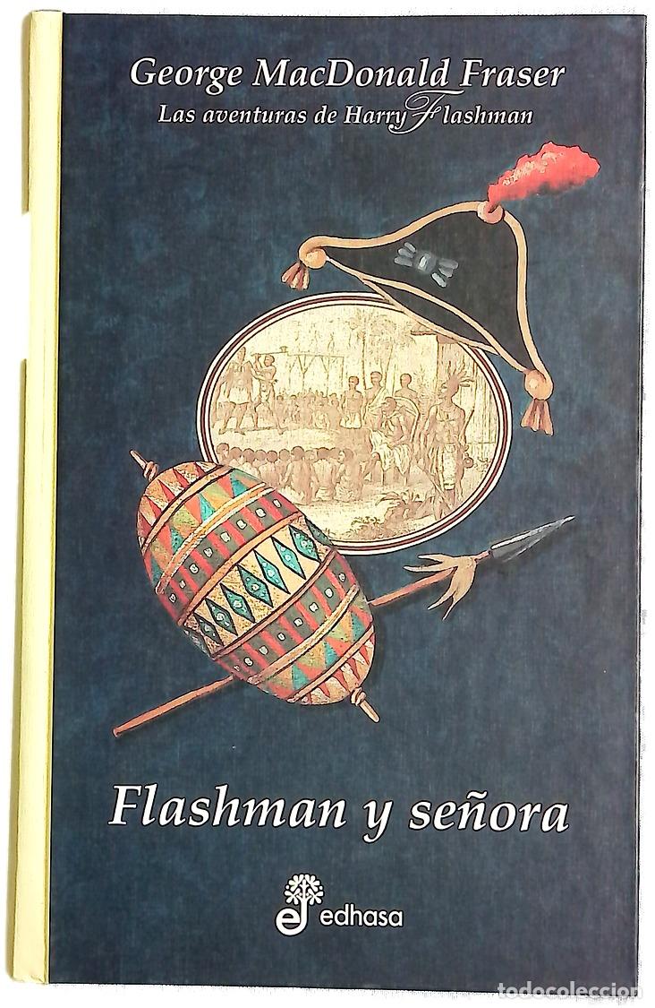 Libros: Flashman y se&ntilde;ora - Fraser, George MacDonald