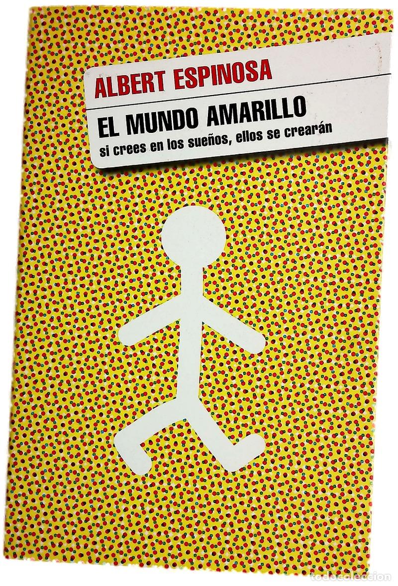 Libros: El mundo amarillo - Espinosa, Albert